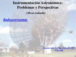 Instrumentación Astronómica: Problemas y Perspectivas