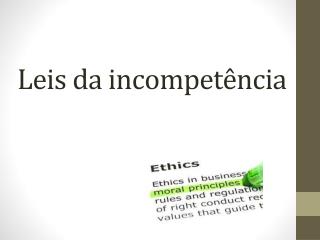 Leis da incompetência