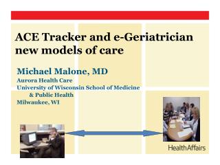 ACE Tracker and e-Geriatrician new models of care