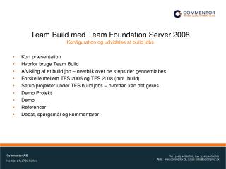 Team Build med Team Foundation Server 2008 Konfiguration og udvidelse af build jobs