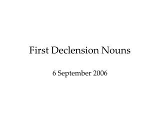 First Declension Nouns