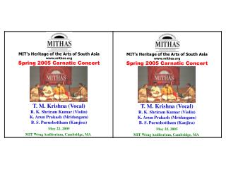 MIT’s Heritage of the Arts of South Asia mithas Spring 2005 Carnatic Concert