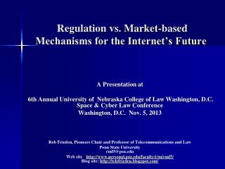 Regulation vs. Market-based Mechanisms for the Internet’s Future