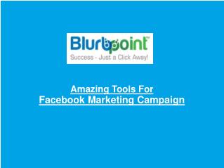 Amazing Tools For Facebook Marketing Campaign