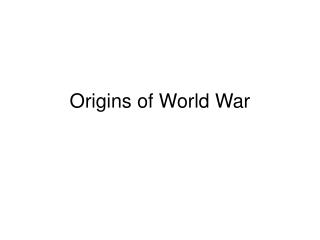 Origins of World War