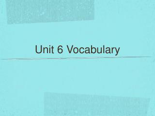 Unit 6 Vocabulary