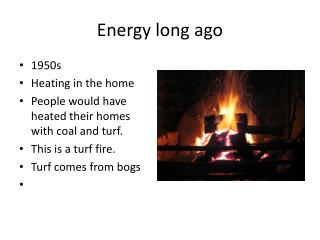 Energy long ago