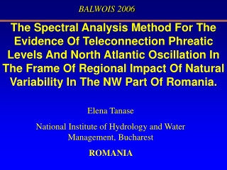 Elena Tanase National Institute of Hydrology and Water Management, Bucharest ROMANIA