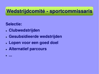 Wedstrijdcomité - sportcommissaris