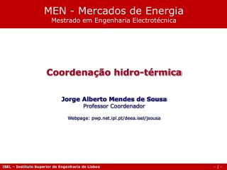 MEN - Mercados de Energia Mestrado em Engenharia Electrotécnica