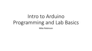 Intro to Arduino Programming and Lab Basics