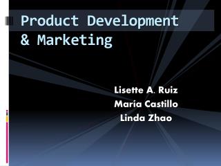 Product Development &amp; Marketing