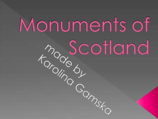 Monuments of Scotland