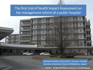 The first trial of Health Impact Assessment on the management reform of a public hospital