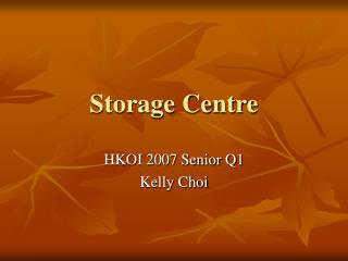 Storage Centre