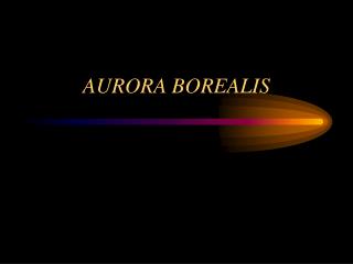 AURORA BOREALIS