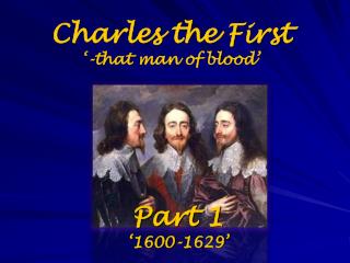 Charles the First ‘-that man of blood’