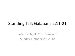 Standing Tall: Galatians 2:11-21