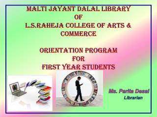 Ms. Parita Desai Librarian