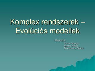 Komplex rendszerek – Evolúciós modellek
