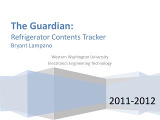 The Guardian: Refrigerator Contents Tracker Bryant Lampano
