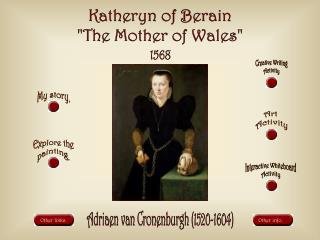 Katheryn of Berain &quot;The Mother of Wales&quot;