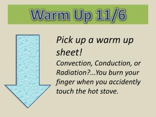 Warm Up 11/6