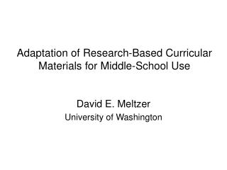 Adaptation of Research-Based Curricular Materials for Middle-School Use …[etc.]