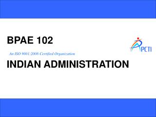 BPAE 102 INDIAN ADMINISTRATION