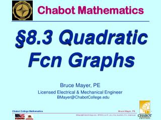Bruce Mayer, PE Licensed Electrical & Mechanical Engineer BMayer@ChabotCollege