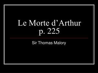 Le Morte d’Arthur p. 225