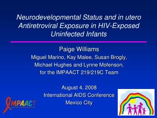 Neurodevelopmental Status and in utero Antiretroviral Exposure in HIV-Exposed Uninfected Infants