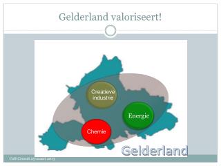 Gelderland valoriseert!