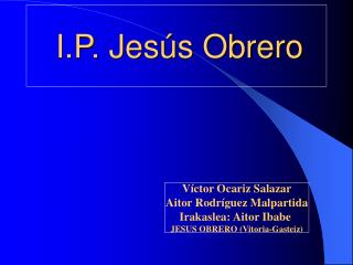 I.P. Jesús Obrero