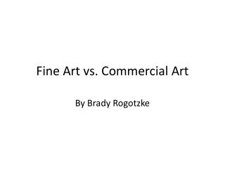 Fine Art vs. Commercial Art