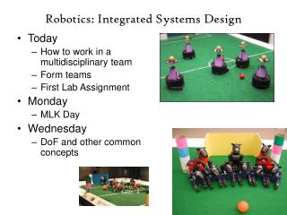 Robotics: Integrated Systems Design