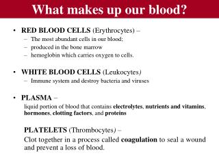 What makes up our blood?