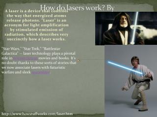 How do lasers work? By