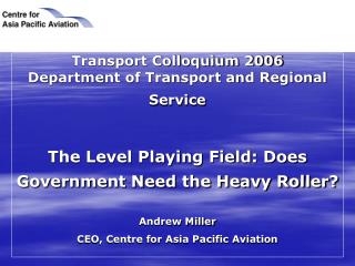 Transport Colloquium 2006 Department of Transport and Regional Service