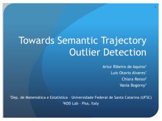 Towards Semantic Trajectory Outlier Detection