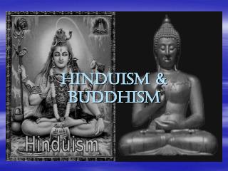 Hinduism &amp; Buddhism