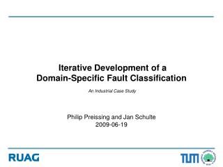 Iterative Development of a Domain-Specific Fault Classification An Industrial Case Study