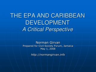 THE EPA AND CARIBBEAN DEVELOPMENT A Critical Perspective