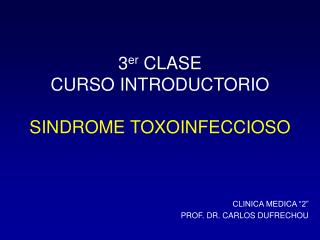 3 er CLASE CURSO INTRODUCTORIO SINDROME TOXOINFECCIOSO