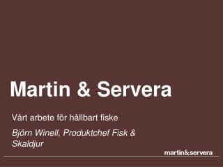 Martin &amp; Servera