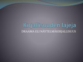 Kirjallisuuden lajeja