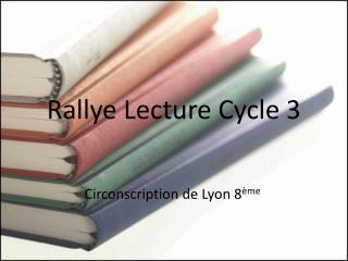 Rallye Lecture Cycle 3
