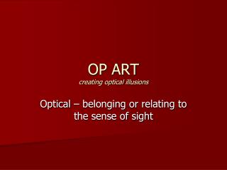 OP ART creating optical illusions