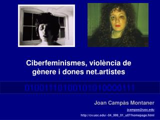 Joan Campàs Montaner jcampas@uoc cv.uoc/~04_999_01_u07/homepage.html