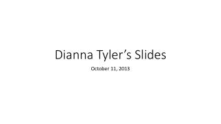 Dianna Tyler’s Slides